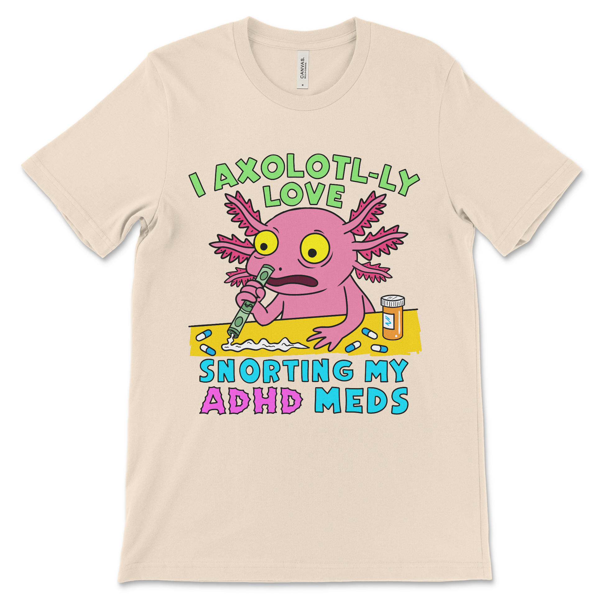 Funny neurodivergent meme shirt with surreal axolotl and drug humor design