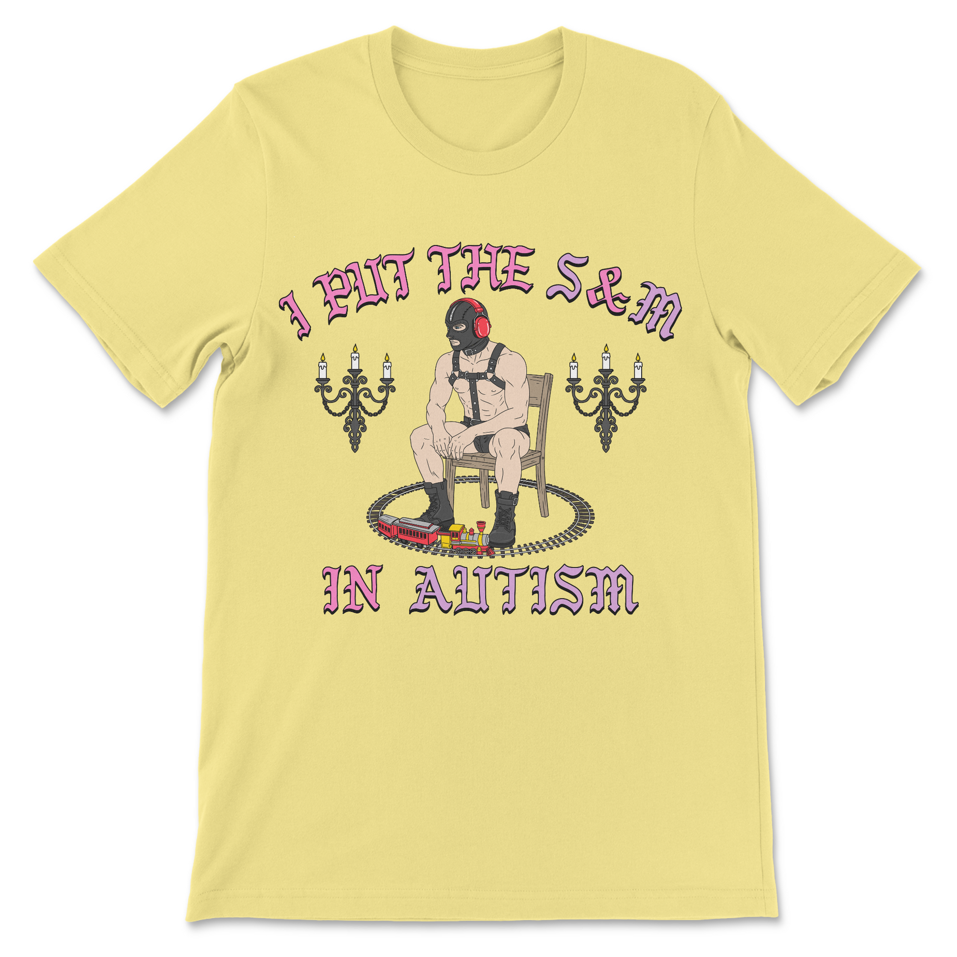 Funny graphic tee with I Put The S and M In Autism phrase for fans of autistic humor and absurd comedy.
