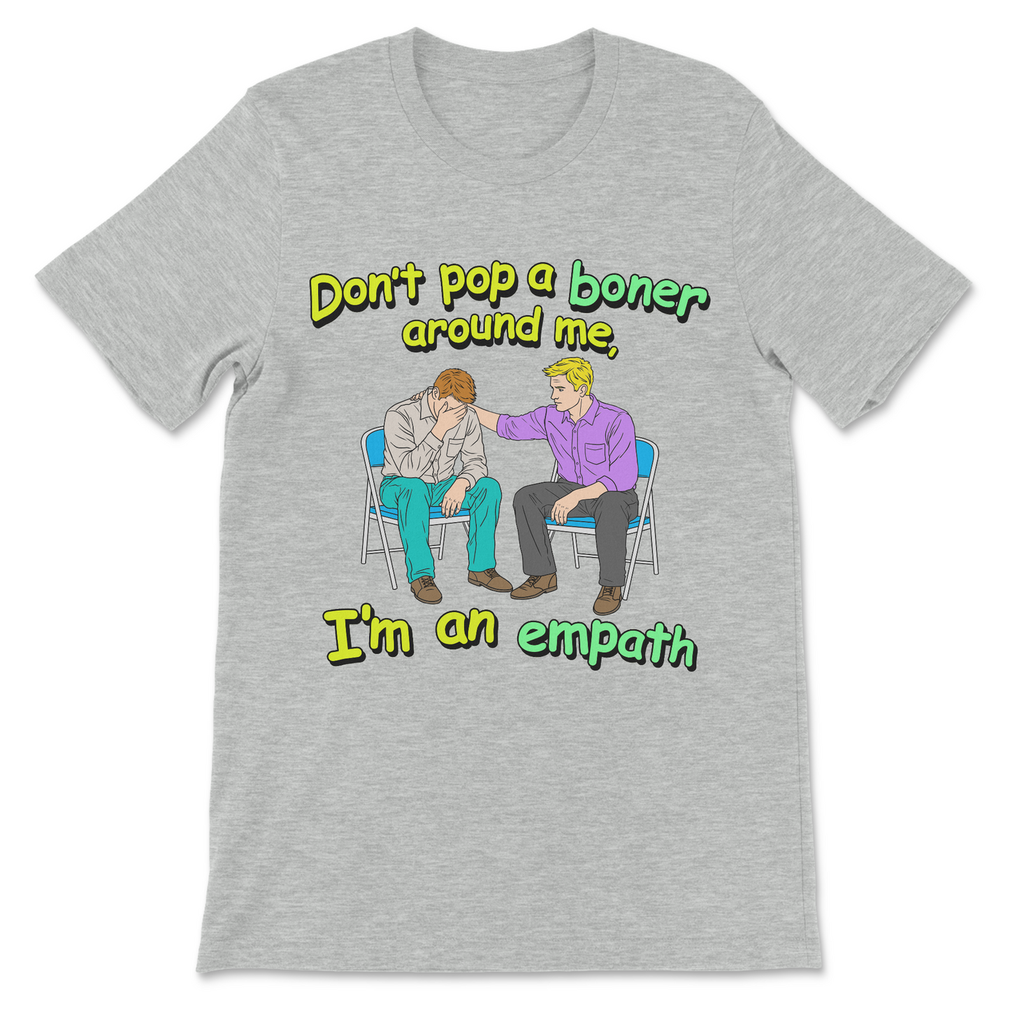 Adult humor boner joke t-shirt with sarcastic empath quote
