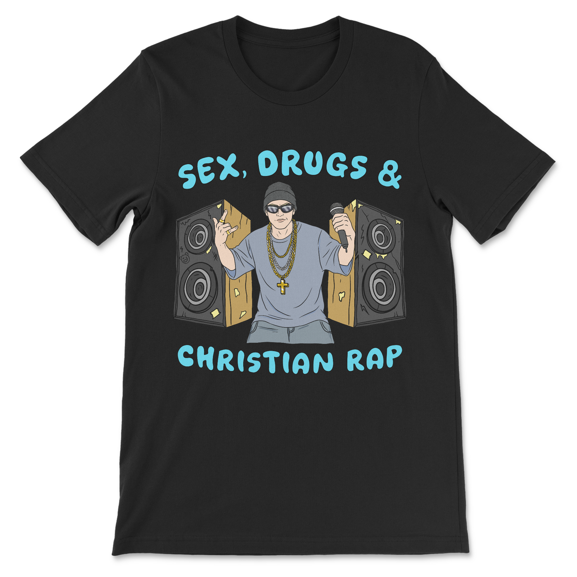 Sex Drugs and Christian Rap funny offensive dark humor t-shirt
