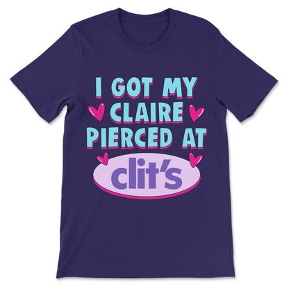 Brainrot meme shirt with I Got My Claire Pierced at Clit’s joke, inappropriate humor, piercing parody and absurd internet humor
