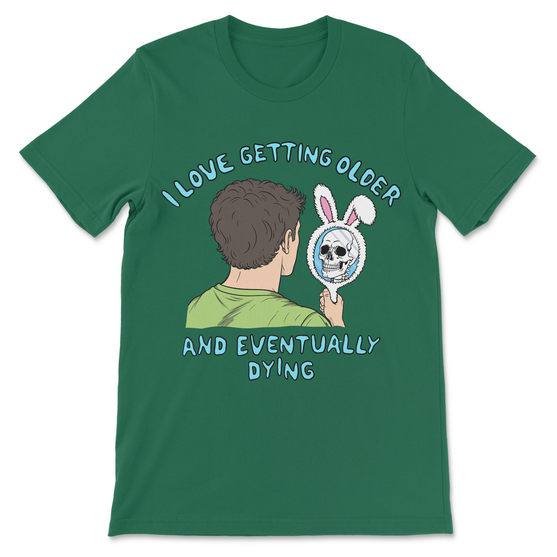 Sarcastic getting older and dying design
