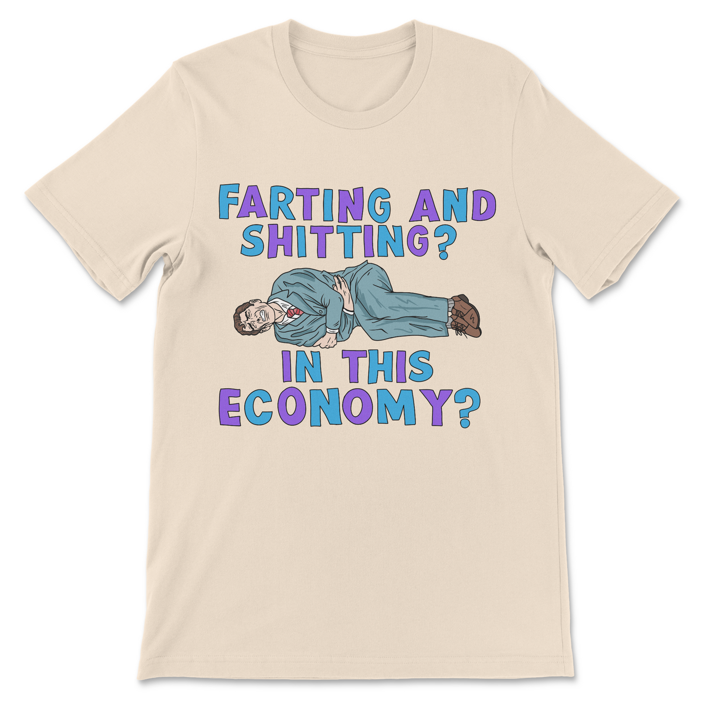 funny novelty shirt farting and shitting in this economy
