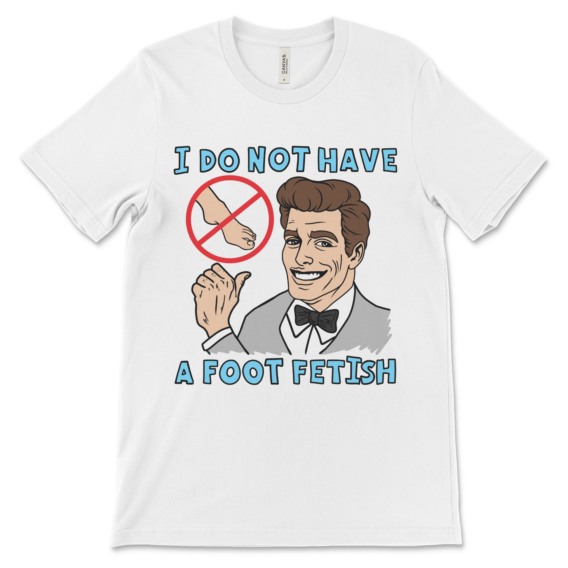 Naughty and obscene adult humor shirt that doubles as a fetish gag. A really offensive graphic tee that will make any party uncomfortable.