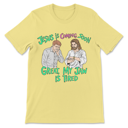 Jesus is cumming tshirt