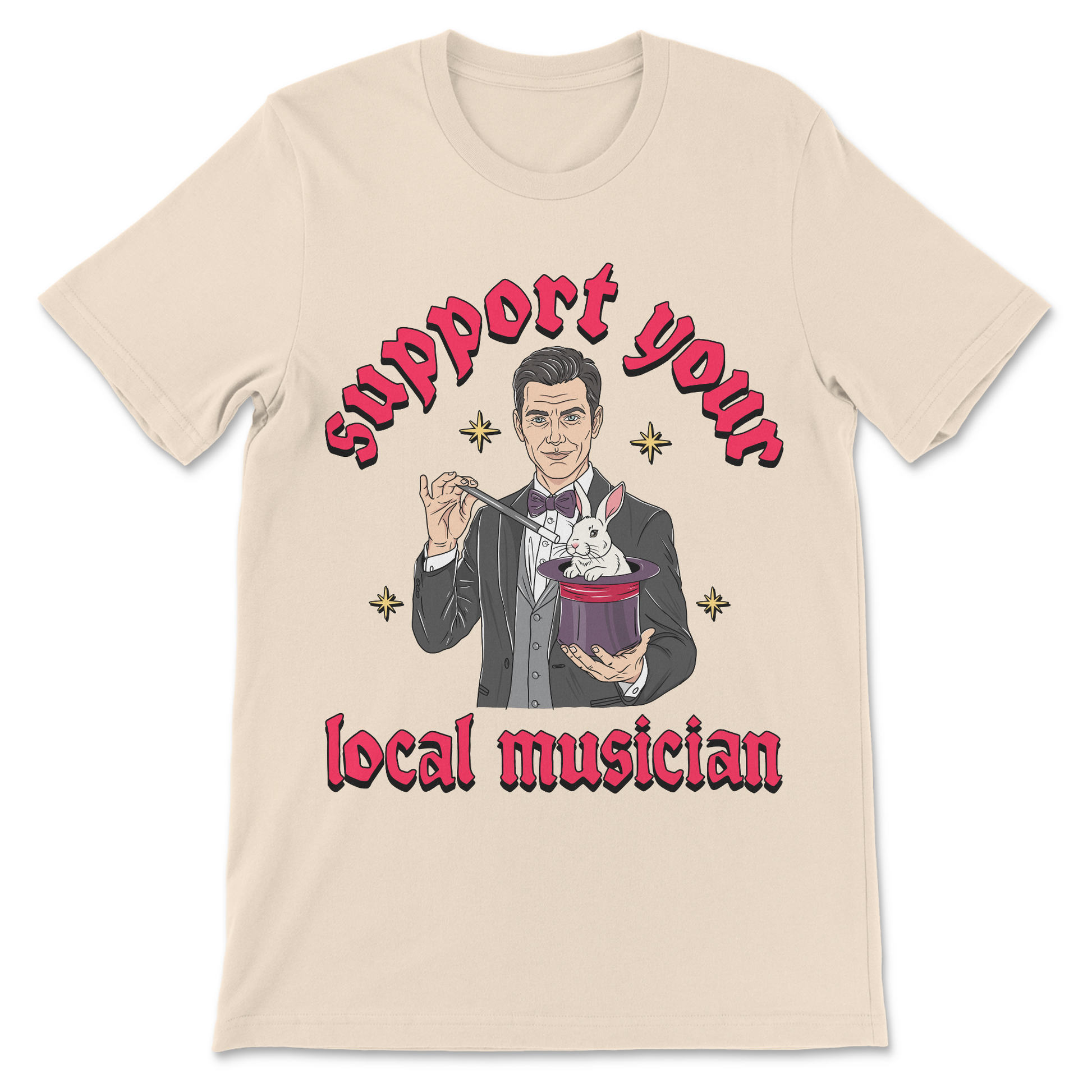 Funny wordplay shirt featuring a magician and the phrase "Support Your Local Musician."
