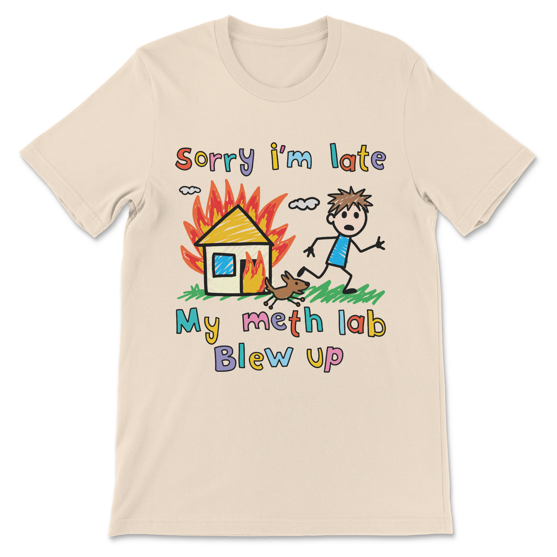 Sorry I’m Late My Lab Blew Up funny offensive meme shirt