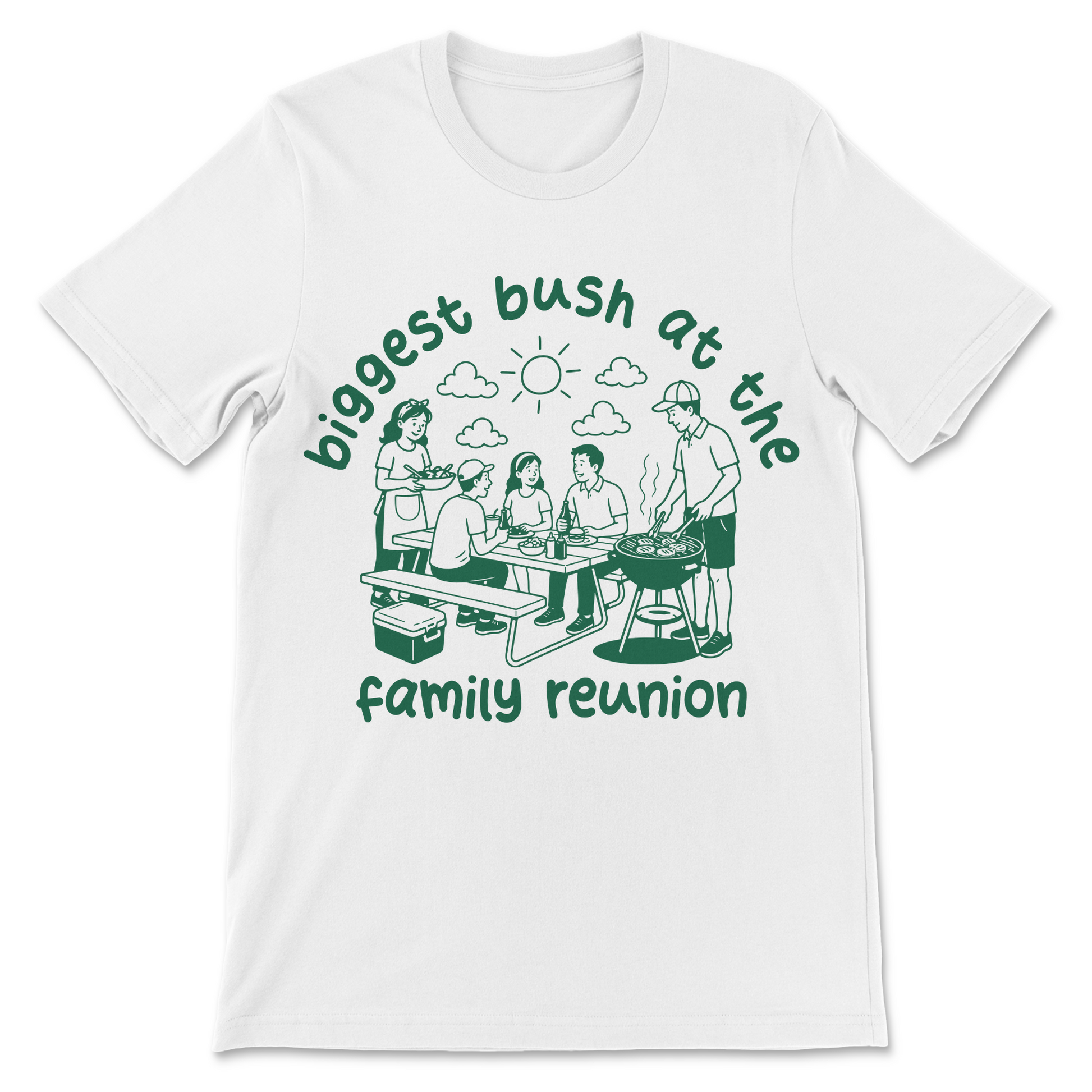 Funny offensive ladies shirt featuring the phrase "Biggest Bush at the Family Reunion."
