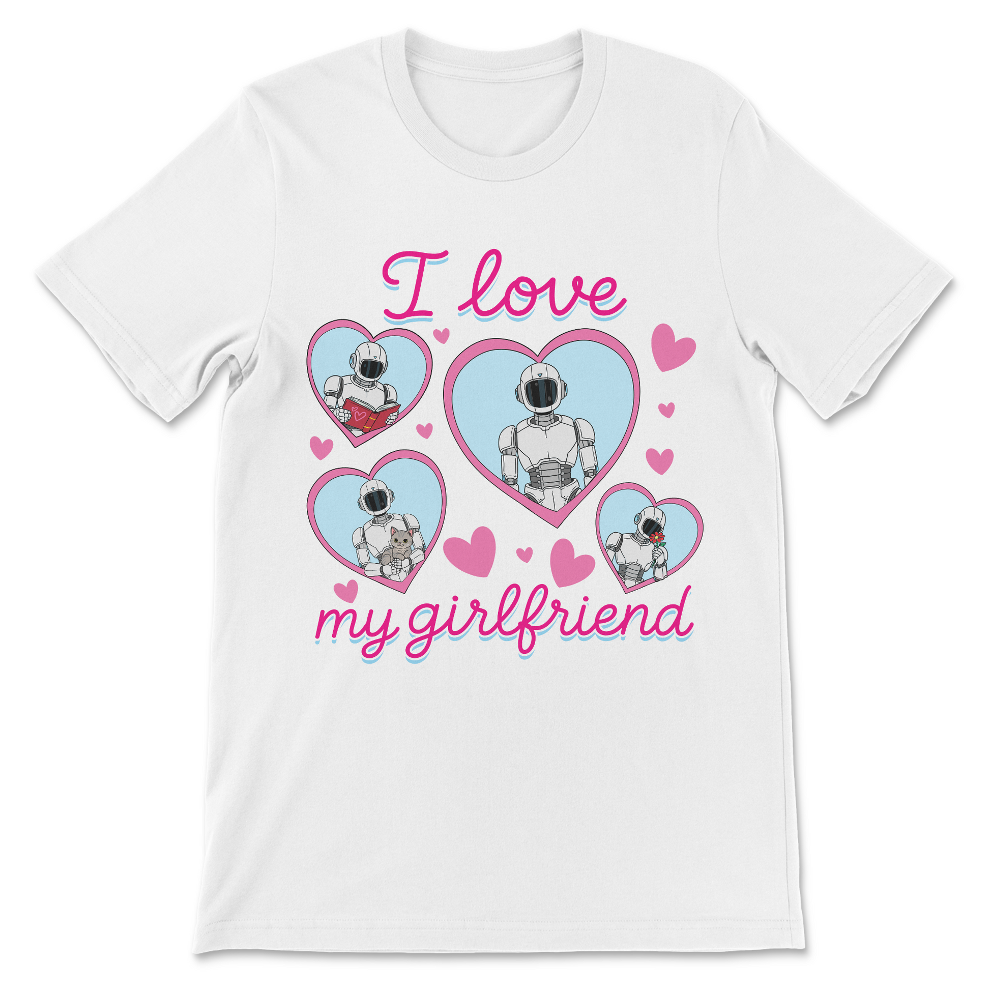 Funny robot girlfriend shirt featuring a humanoid AI surrounded by pink hearts doing cute everyday activities.