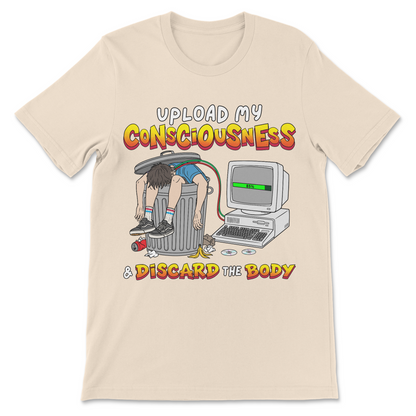 t-shirt for singularity believers, tech lovers, sci-fi nerds, and anyone who can't wait to become pure consciousness.