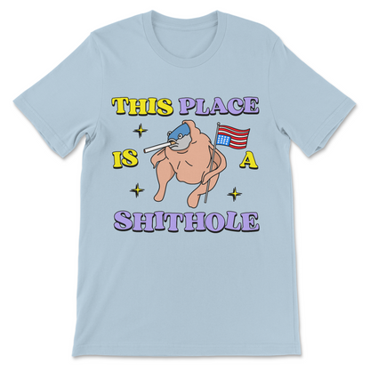 This Place Is A Shithole