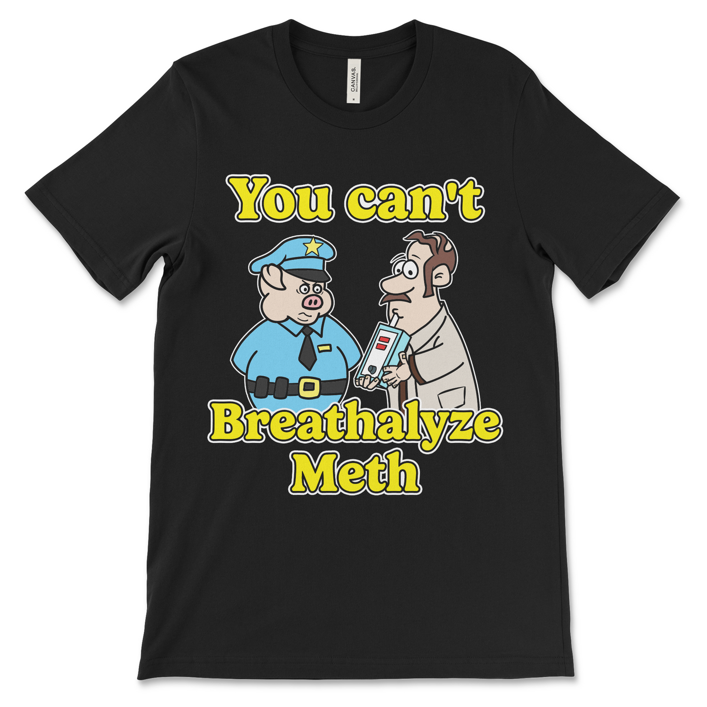 funny drugs shirt with the phrase You Can’t Breathalyze Meth, an offensive meme shirt with dark meme humor and unhinged graphic.