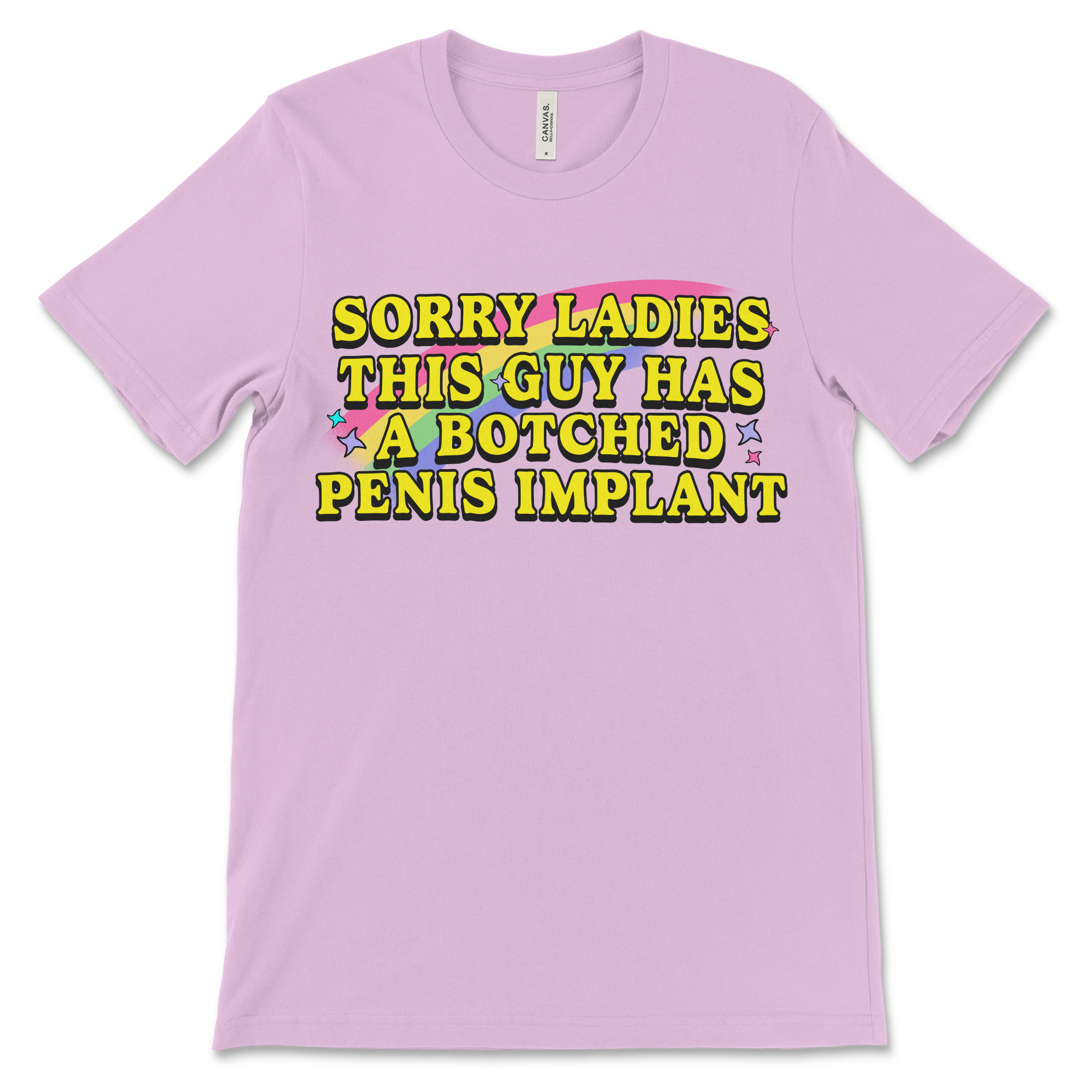 Sorry Ladies This Guy Has a Botched Penis Implant shirt, offensive adult humor tee, dirty joke t-shirt, inappropriate graphic shirt, raunchy gag gift for men.