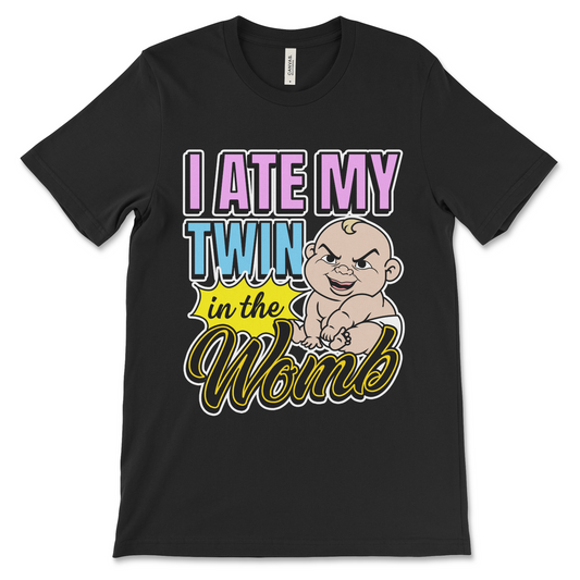 Dark humor meme shirt that says “I Ate My Twin in the Womb,” weird graphic tee with cursed t shirt vibes and edgy absurd humor.
