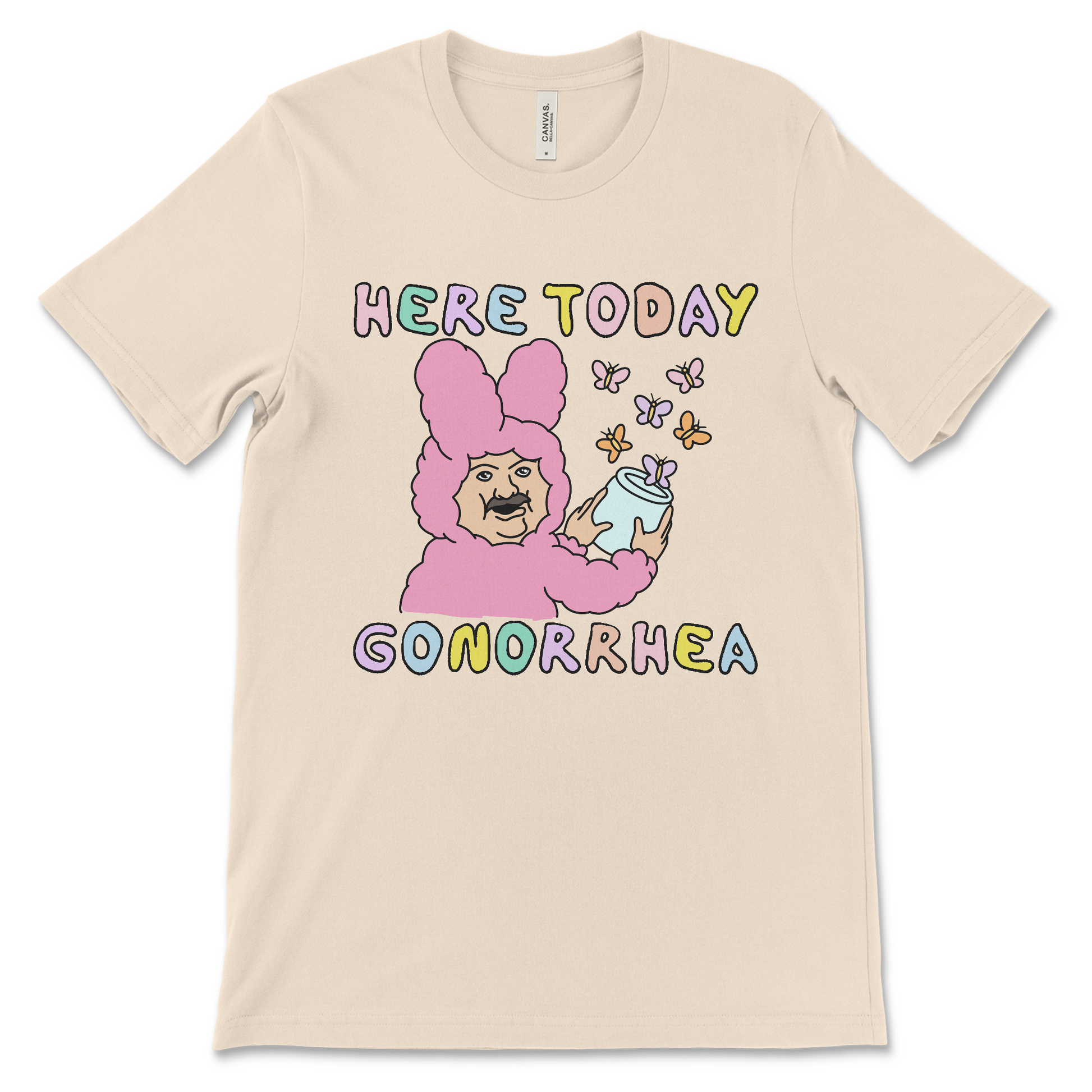 Funny sexual joke t-shirt, Here Today Gonorrhea design with awkward and unhinged humor
