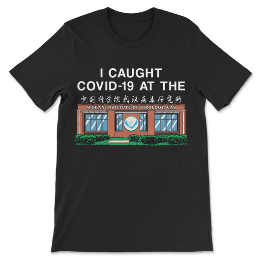 I Caught COVID-19 at the Wuhan Institute funny shirt with illustrated building