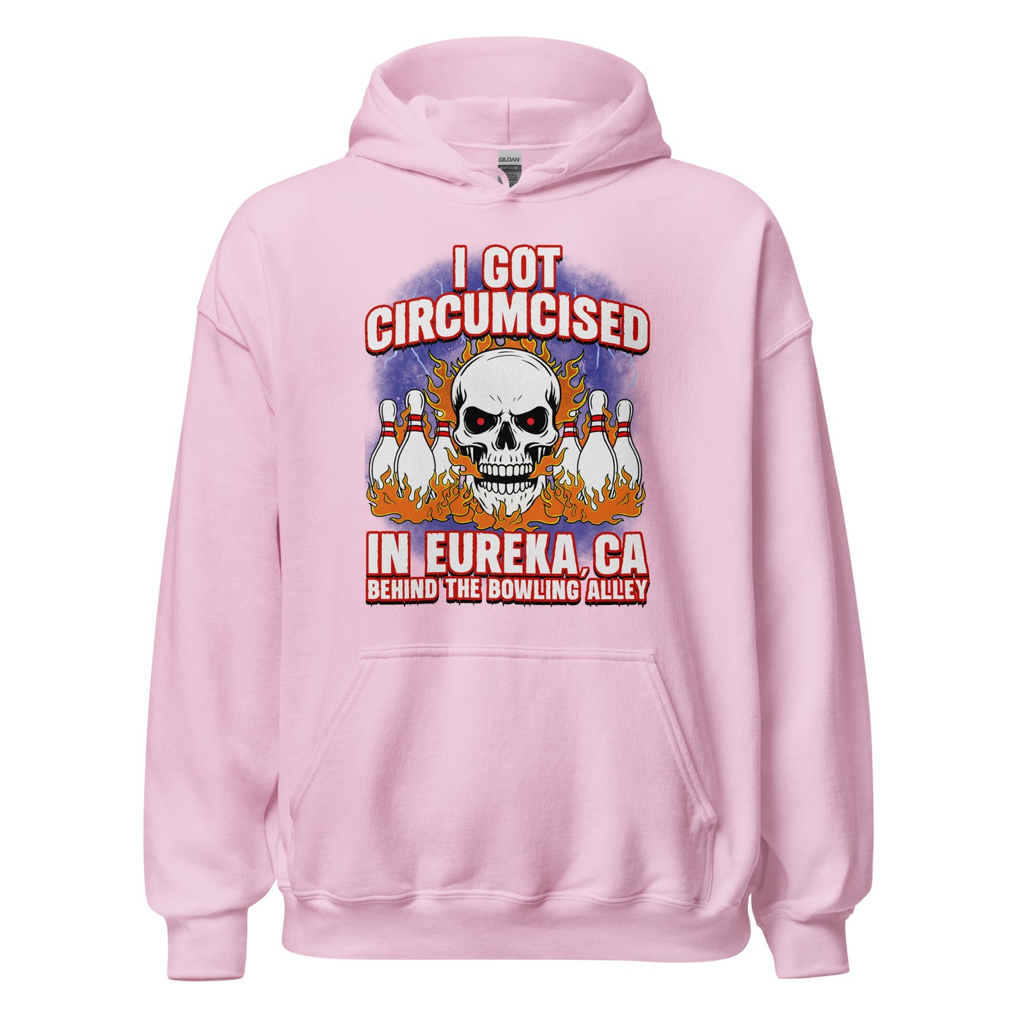 inappropriate dark humor hoodie that says i got circumcised in eureka california behind the bowling alley
