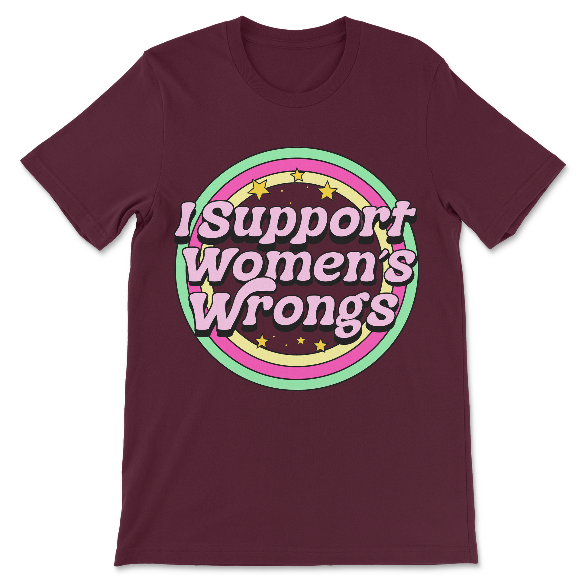 I Support Women’s Rights and Wrongs t-shirt, feminist rights and wrongs humor tee, popular viral feminist apparel