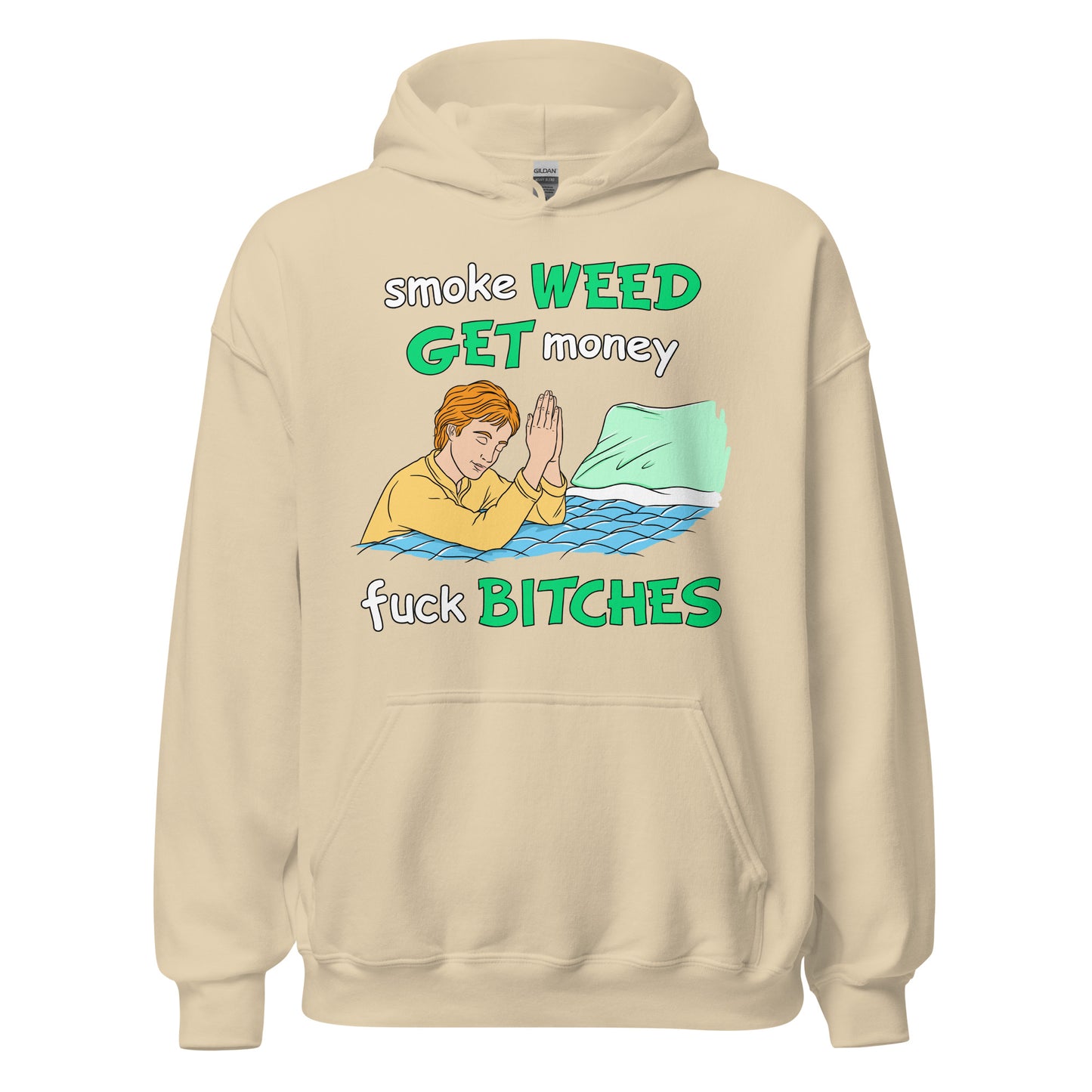 Smoke Weed, Get Money, Fuck Bitches Hoodie