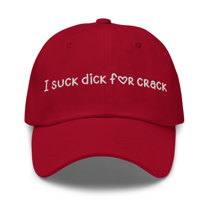 I Suck D*ck For Crack
