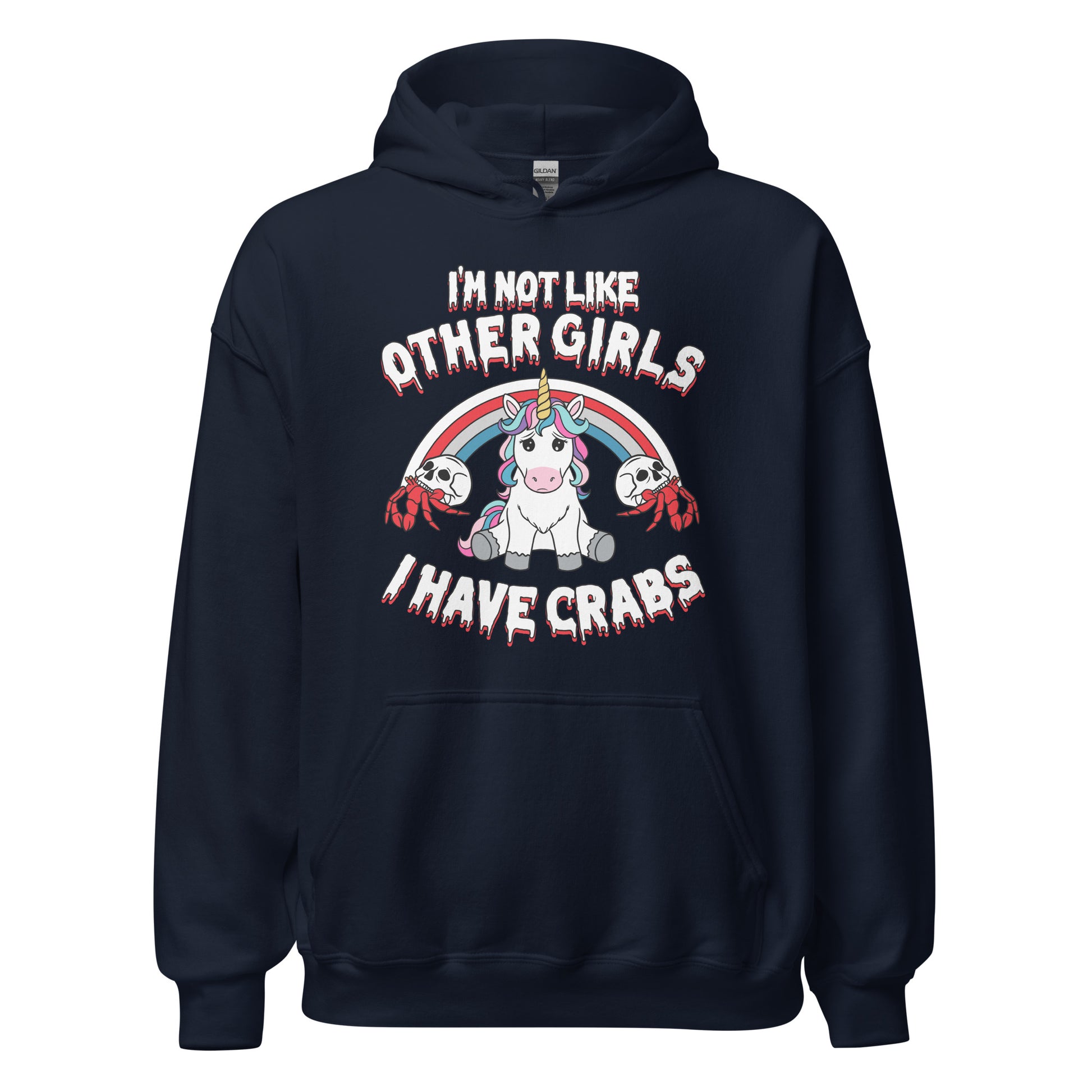 dirty adult humor hoodie that says i'm not like other girls i have crabs
