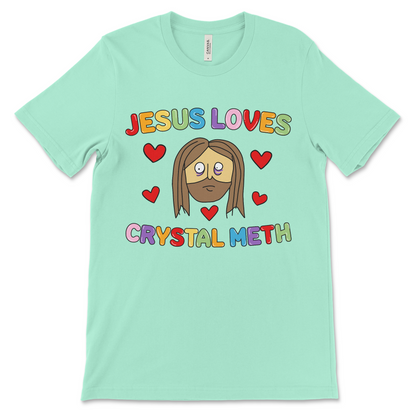NSFW crystal meth joke shirt – dirty offensive t shirt for fans of atheist and drug humor