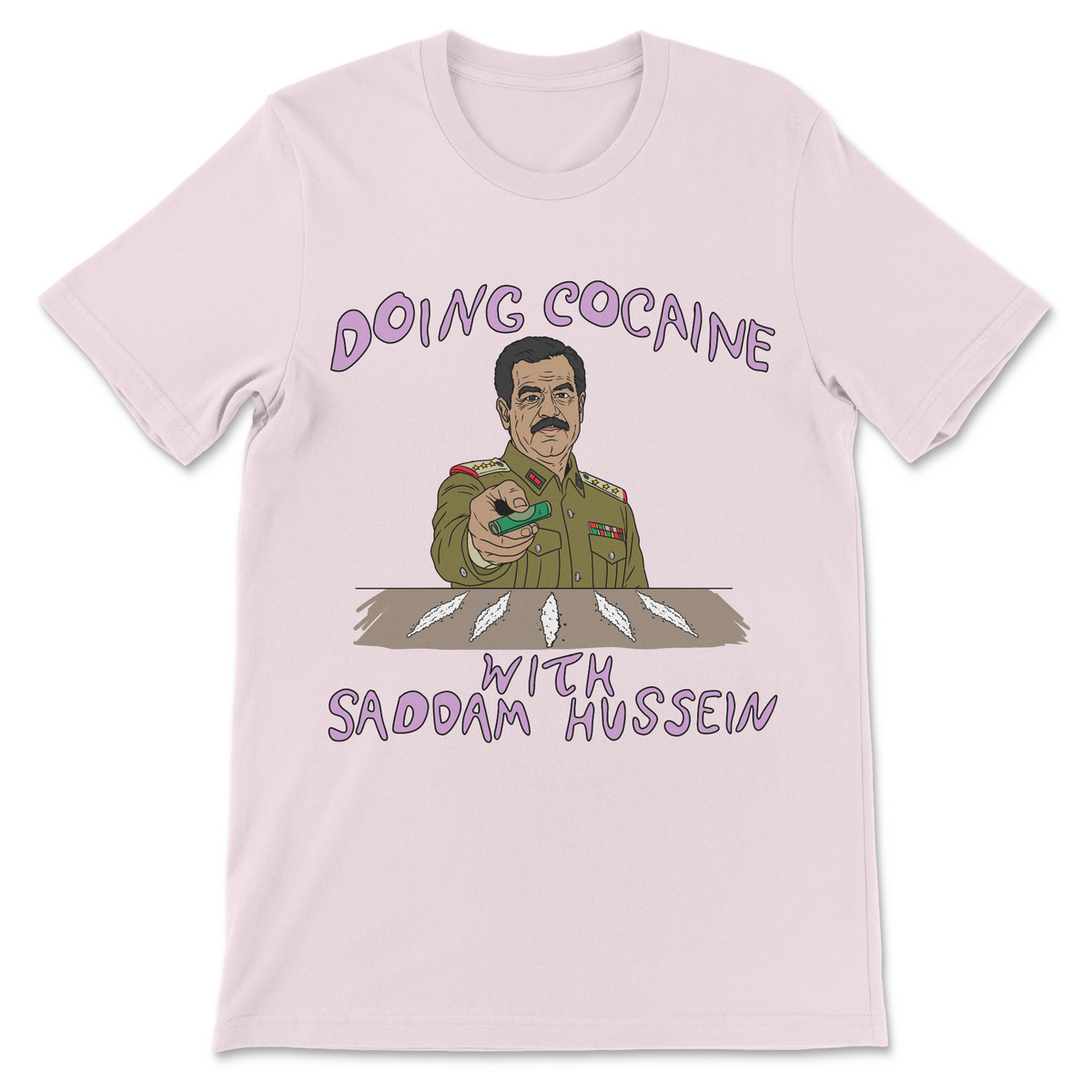 Doing Cocaine With Saddam Hussein graphic shirt with dark humor, dictator meme, absurd history joke and inappropriate artwork

