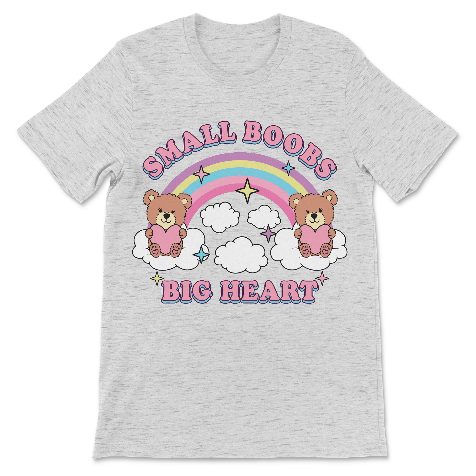 Attitude-filled women’s statement shirt with small boobs big heart text
