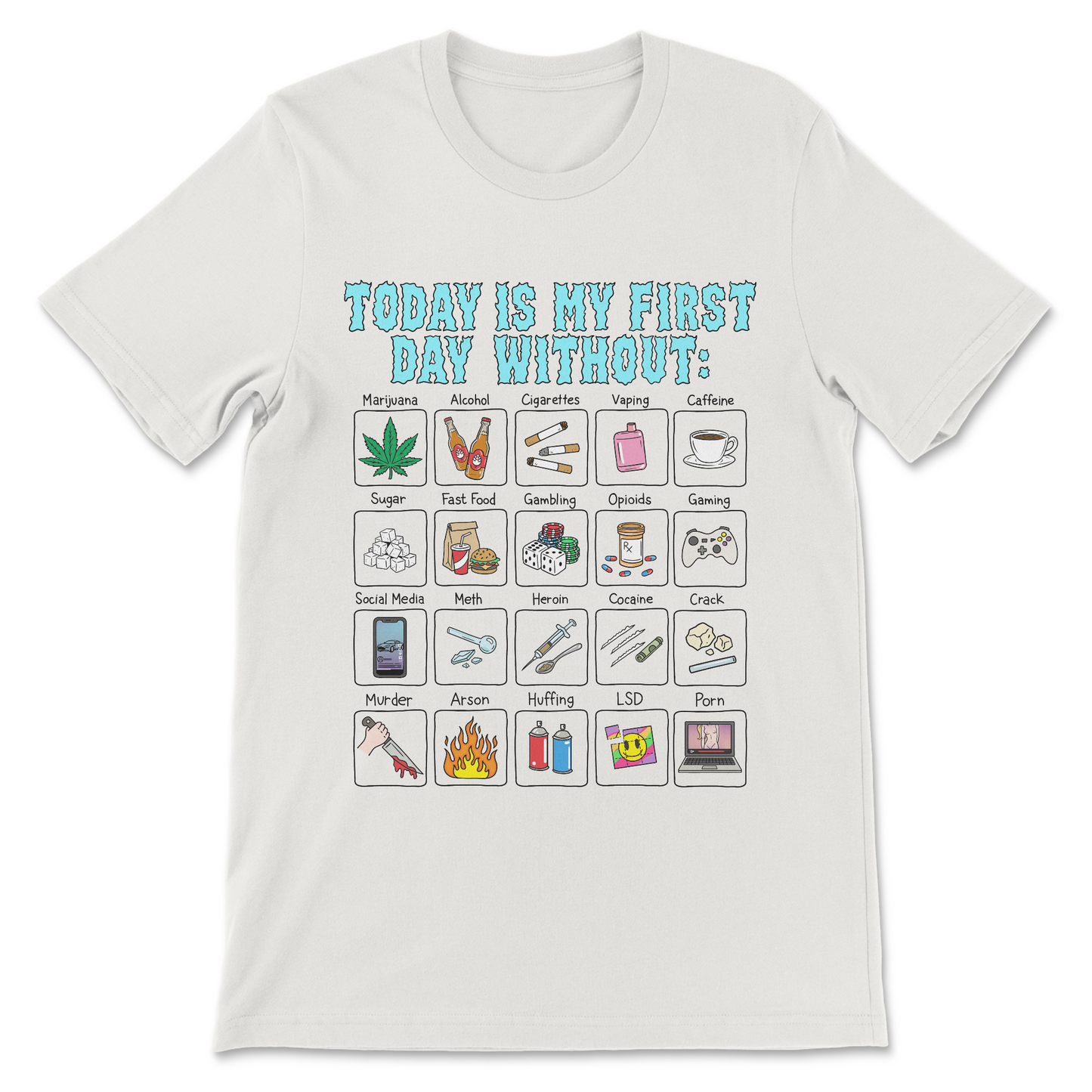 weird internet humor shirt with outrageous list of addictions
