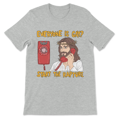 Funny gay Jesus shirt with a red rotary telephone, religious parody artwork, and the phrase "Everyone Is Gay? Start the Rapture."
