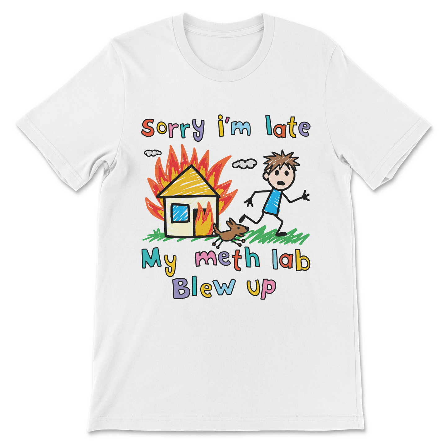 Sorry I’m Late My Lab Blew Up funny dark humor meme shirt