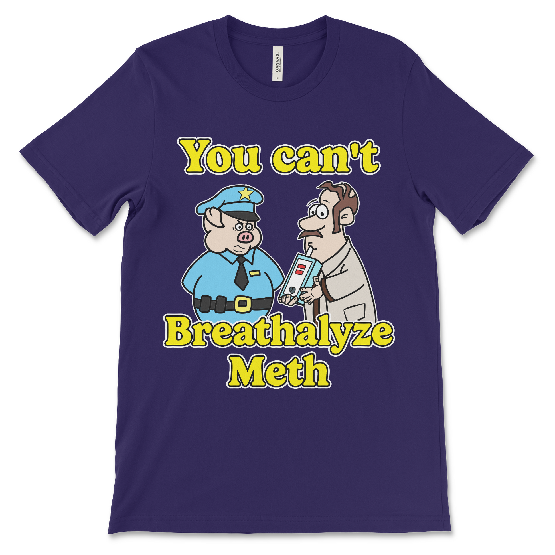funny drugs shirt with the phrase You Can’t Breathalyze Meth, an offensive meme shirt with dark meme humor and unhinged graphic.