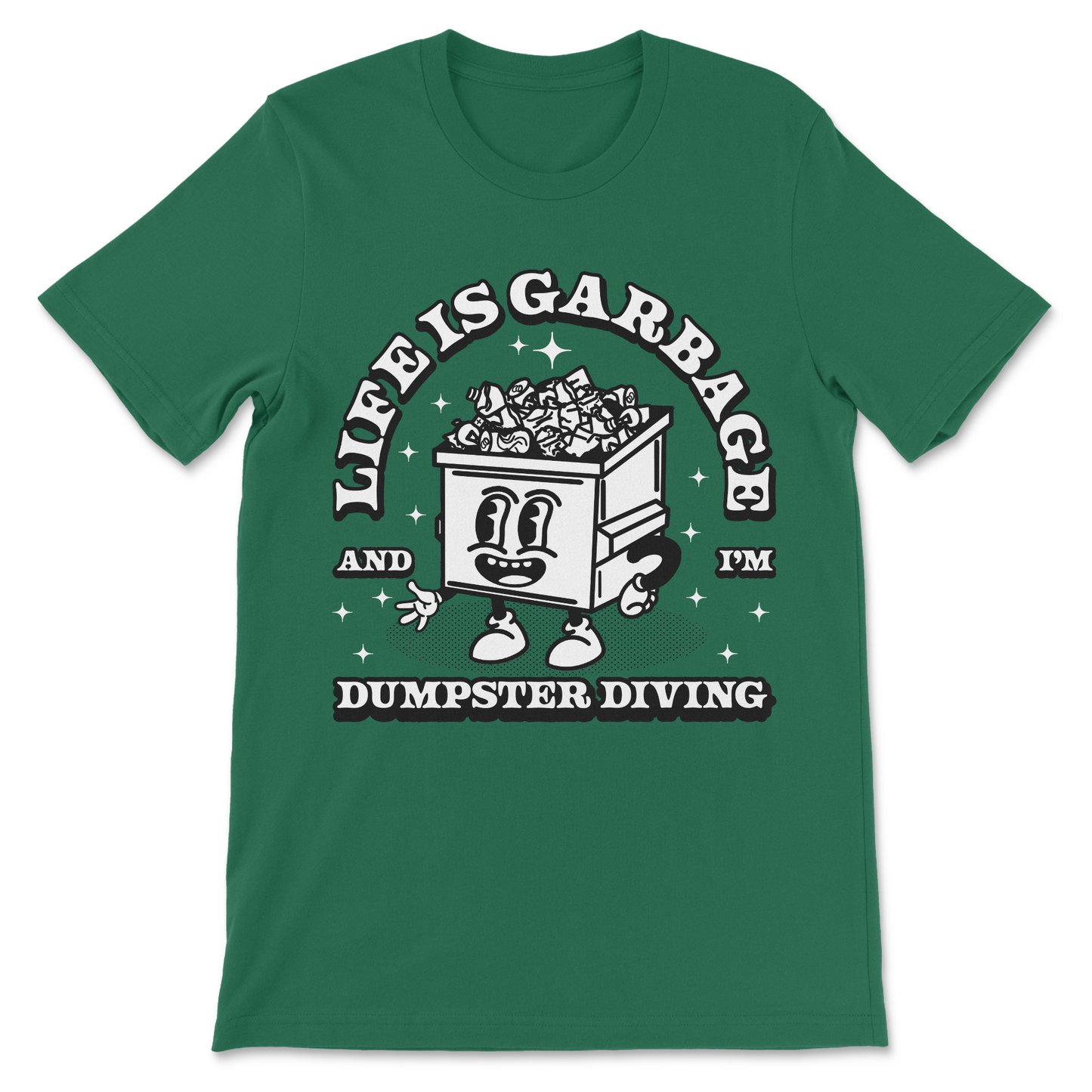 Life Is Garbage T-Shirt