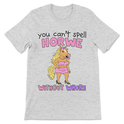a dirty and explicit shirt for women featuring a horse and a misspelling