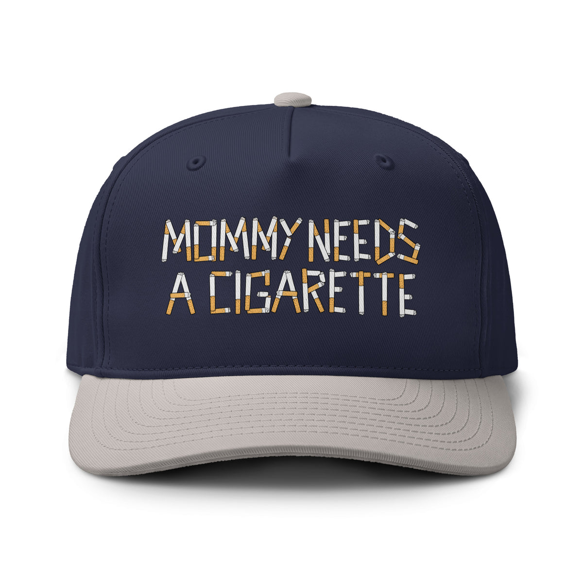 A navy blue baseball cap with a light gray visor and a gray top button, featuring the embroidered text 'MOMMY NEEDS A CIGARETTE' in white and orange on the front. The cap is shown against a plain white background.