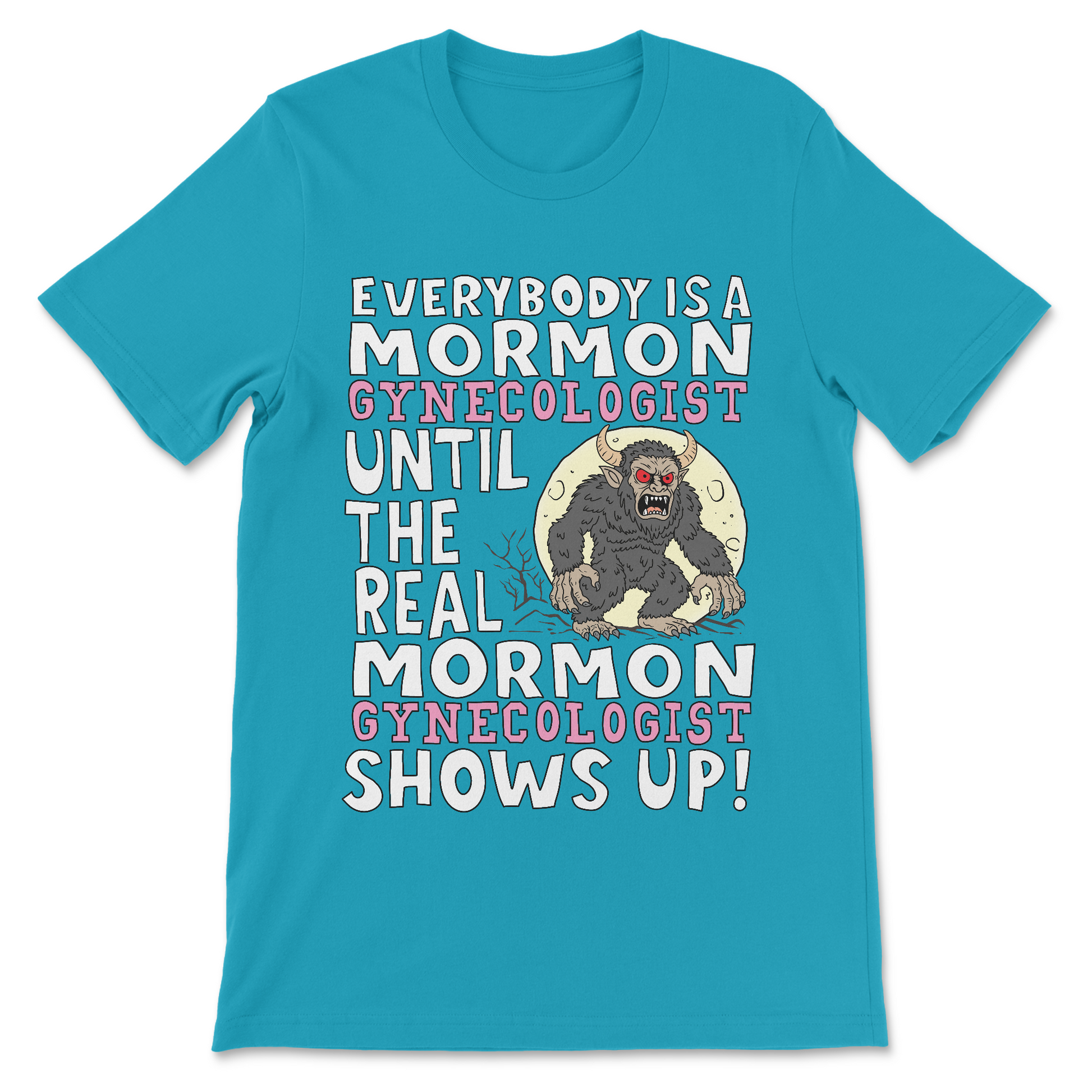 funny mormon gynecologist shirts for people who love fucked up weird shirts