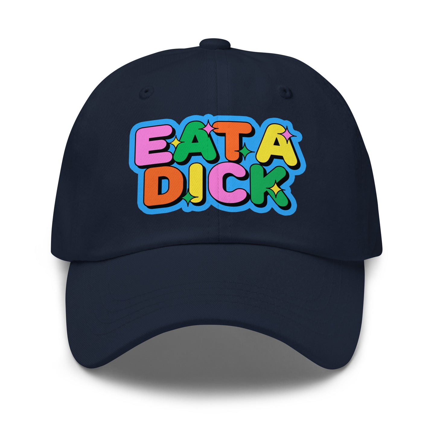 Funny rude dad hat with Eat a Dick text embroidery.
