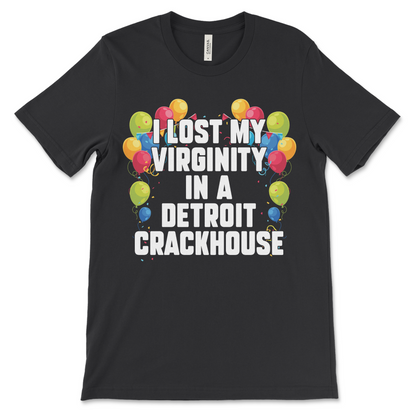 Dirty and weird Detroit crackhouse shirt that makes a cringe, really offensive statement.
