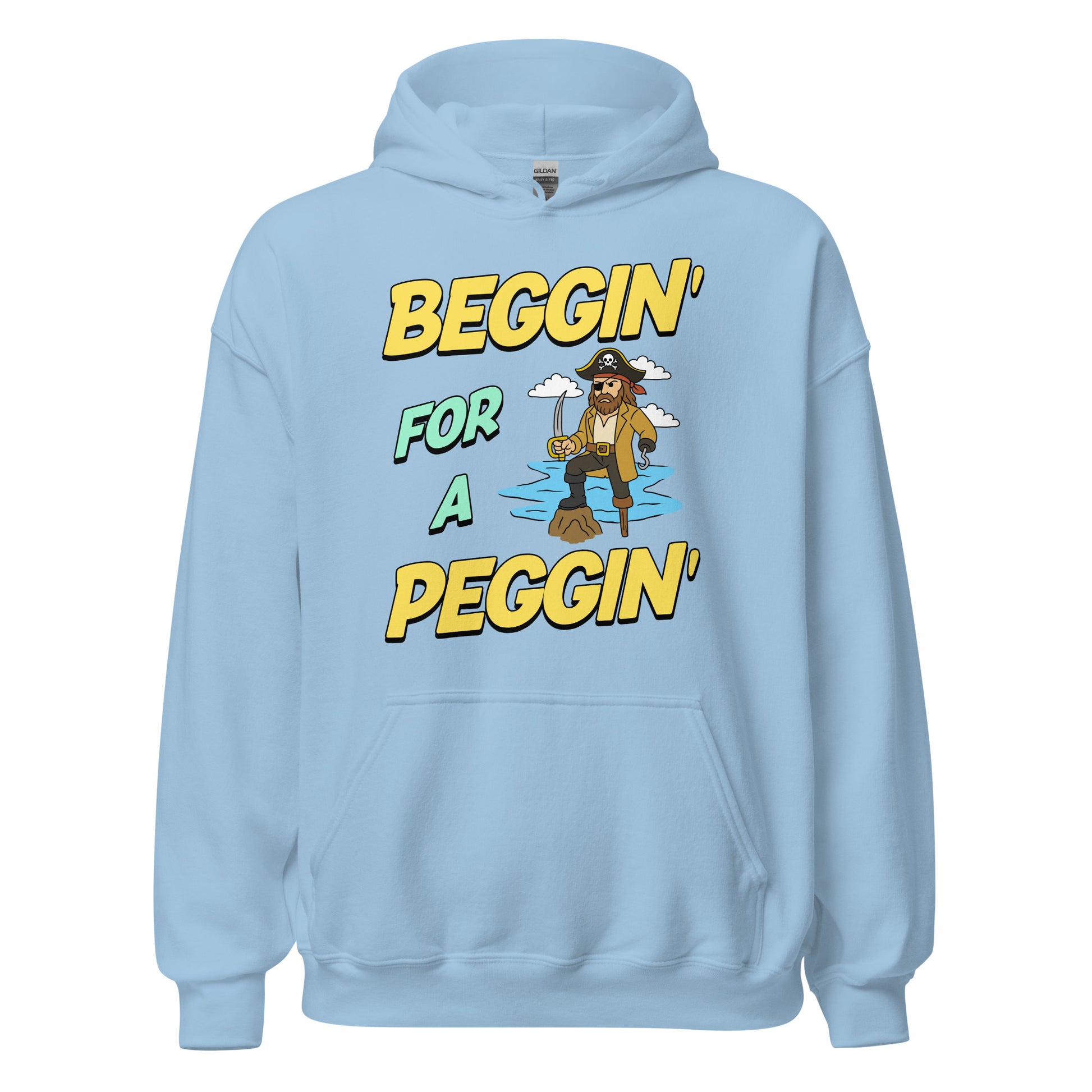 Hoodie with the phrase Beggin’ for a Peggin’ and a peg-legged pirate, offensive meme hoodie with sexual humor and unhinged NSFW design.