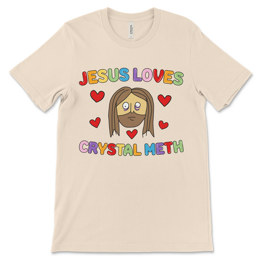 Offensive Jesus loves crystal meth shirt – funny dark humor graphic tee with drug joke design
