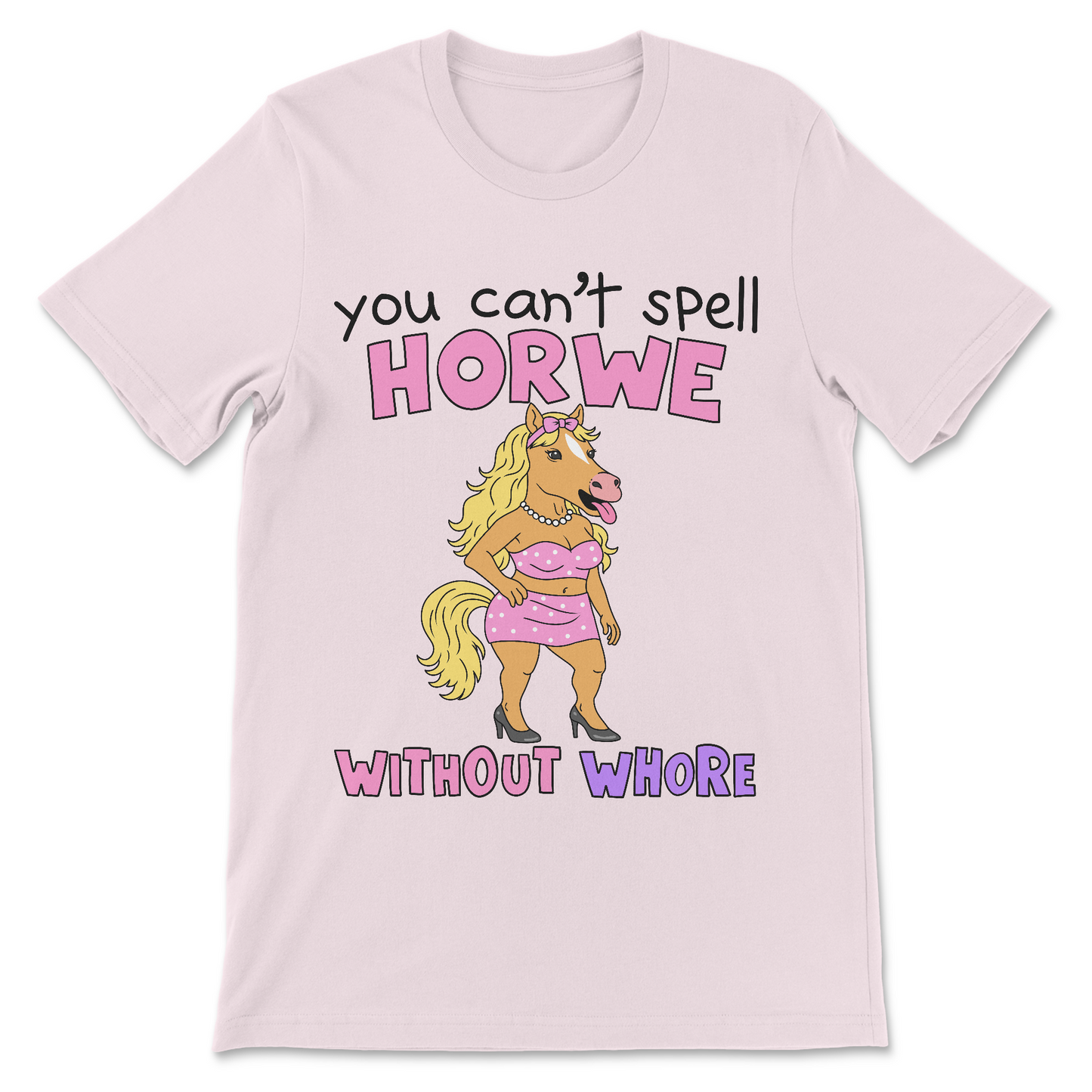 a raunchy and inappropriate shirt for women that features a horse meme