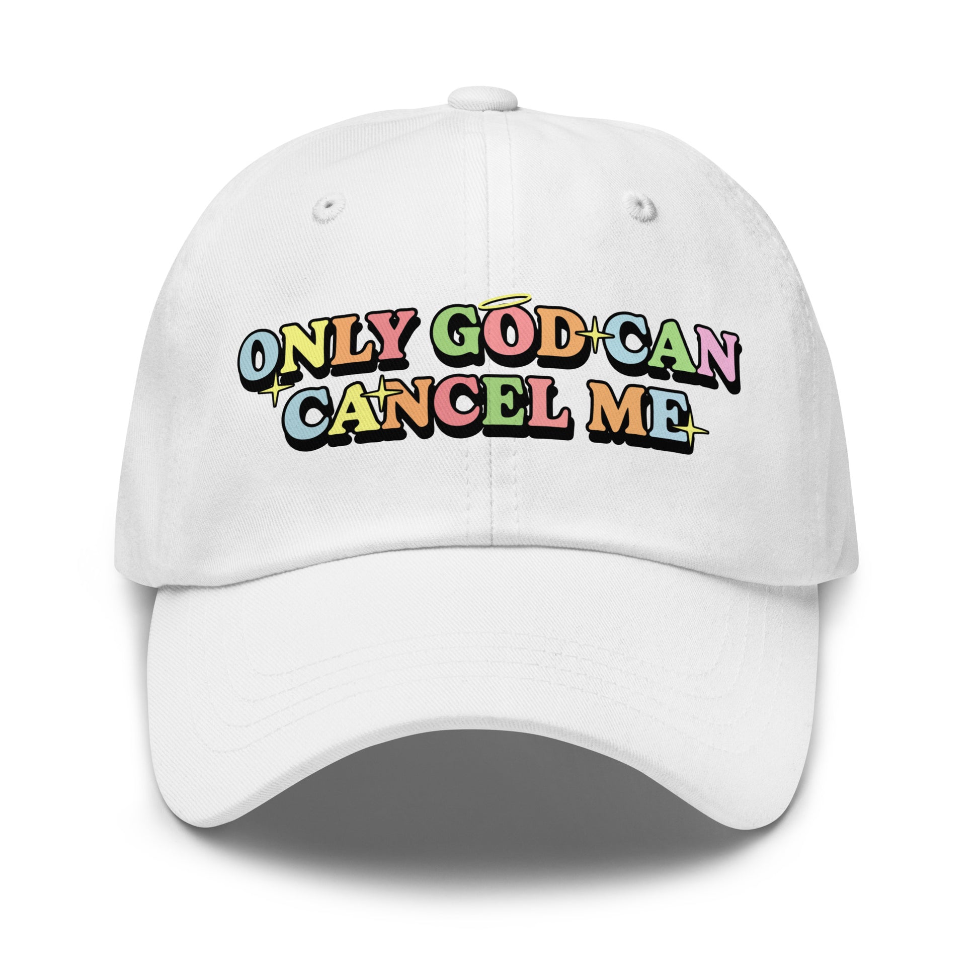 Trendy meme dad hat with Only God Can Cancel Me message
