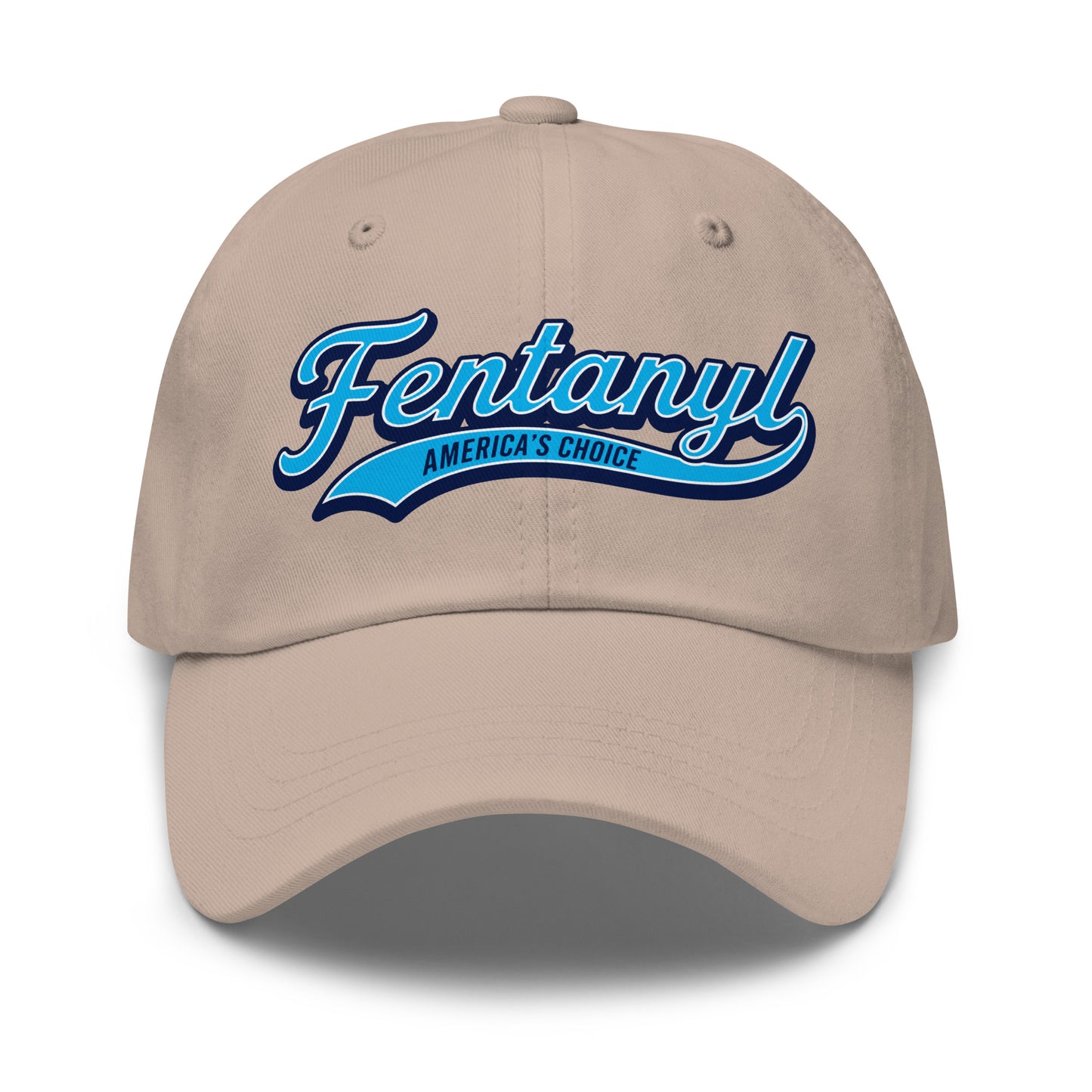 Funny graphic dad hat with a retro athletic logo and the satirical phrase "Fentanyl: America's Choice."
