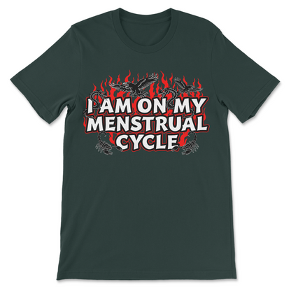 Menstrual cycle statement shirt for women
