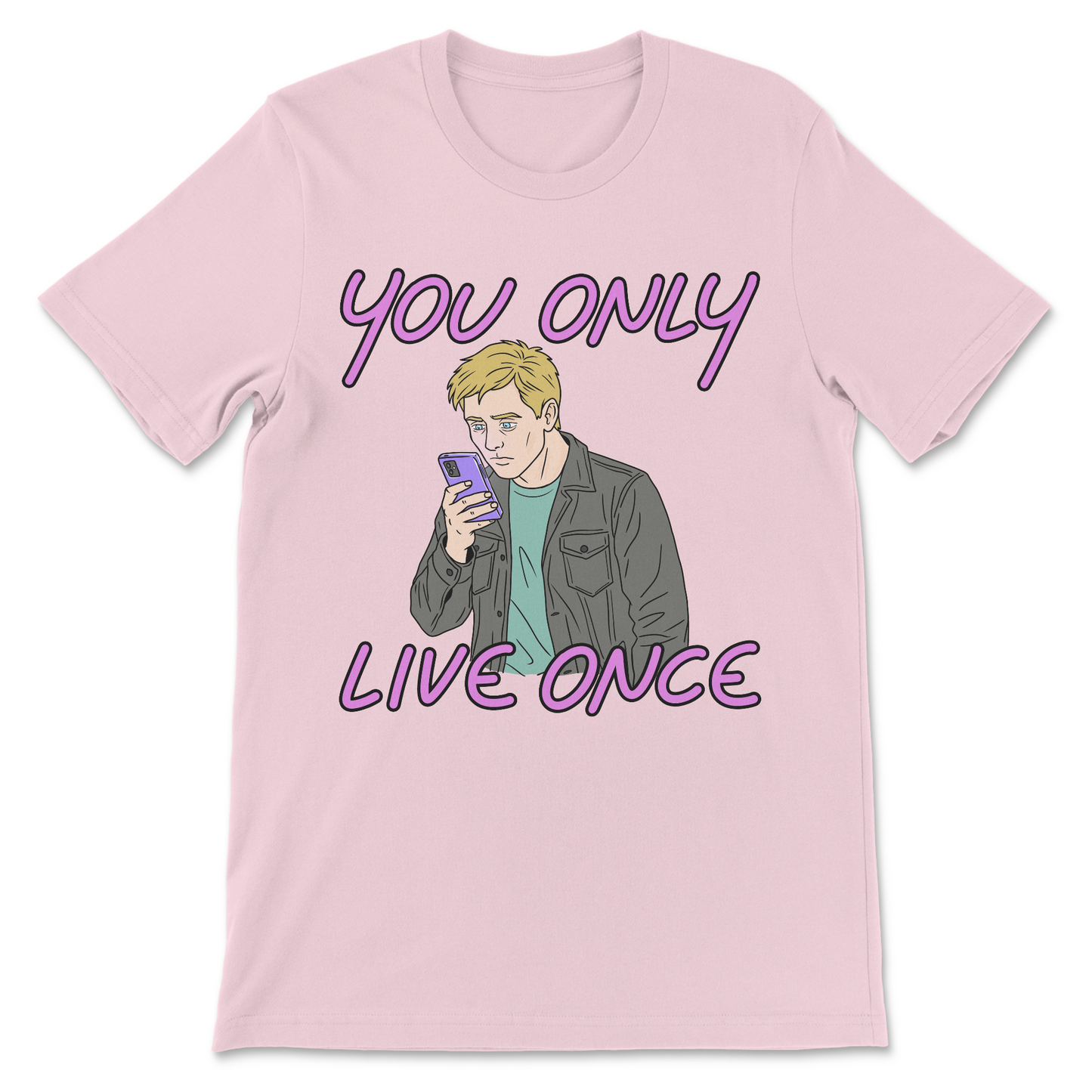 You Only Live Once guy staring at phone dark humor tee