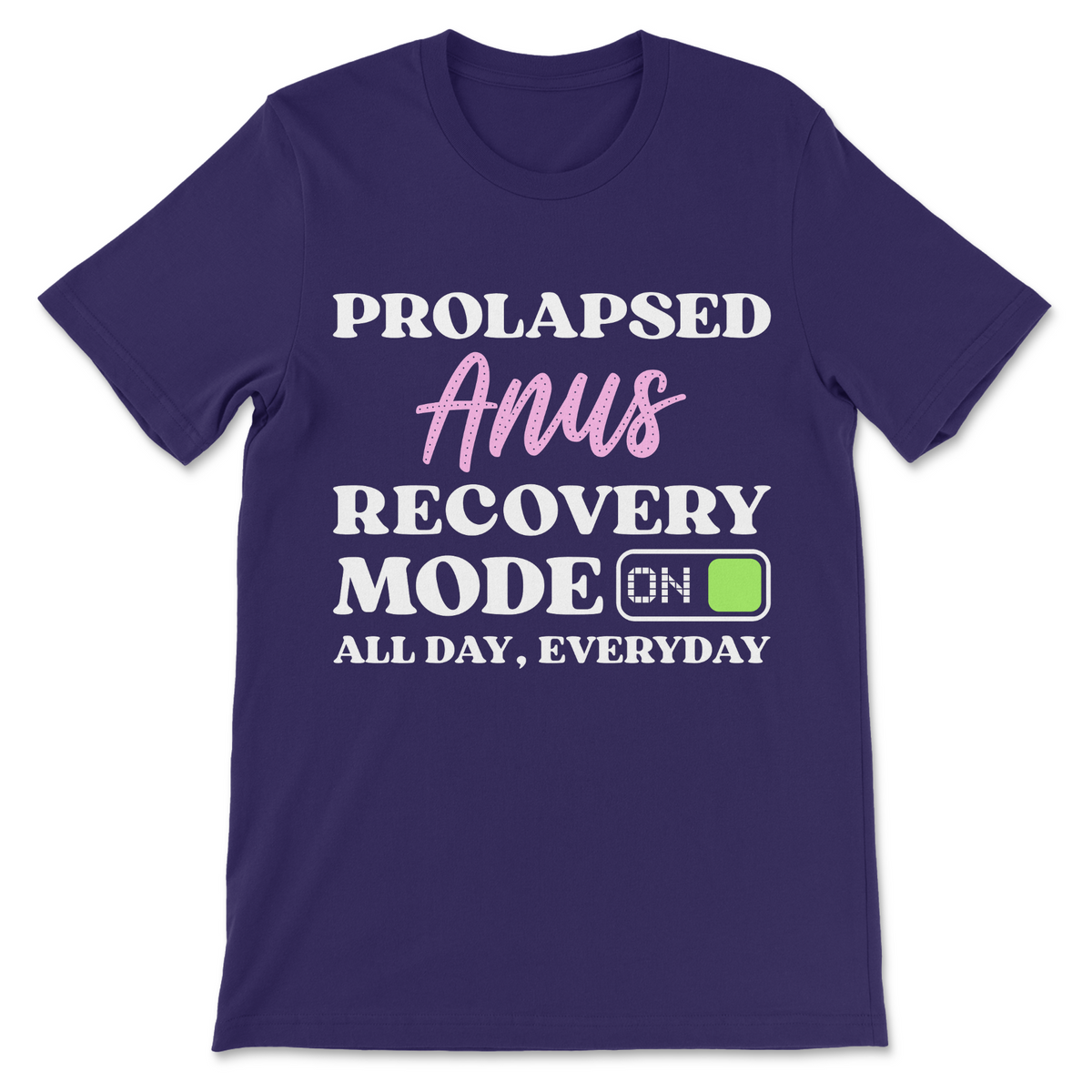 Prolapsed Anus Recovery Mode funny meme shirt