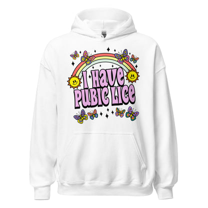 Hoodie that says "I Have Pubic Lice" — offensive NSFW hoodie with raunchy humor, crude joke, and inappropriate meme text.