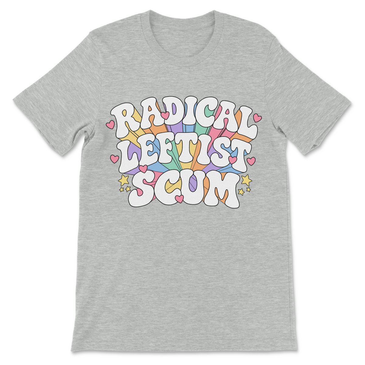 Radical Leftist Scum graphic tee with a colorful rainbow and heart design printed on the front.