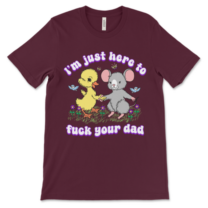 I'm Just Here To Fuck Your Dad
