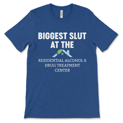 Raunchy Biggest Slut shirt with absurd, stupid, and obscene humor.
